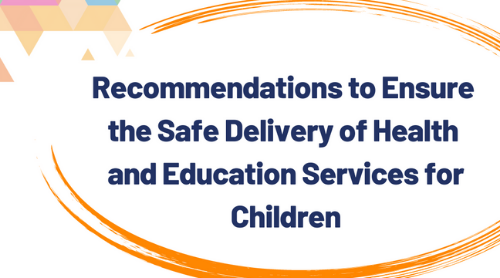 Safe delivery of health and education services for children