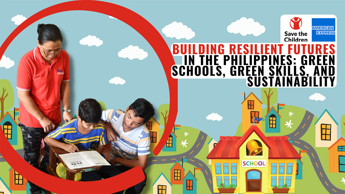 Building Resilient Futures in the Philippines: Green Schools, Green Skills, and Sustainability